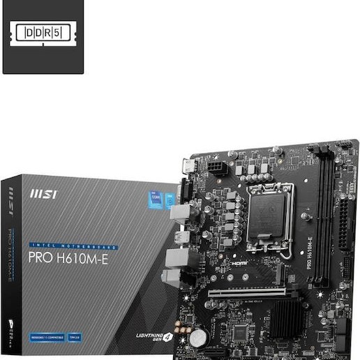 MSI PRO H610M-E Motherboard Micro ATX με Intel 1700 Socket 7D48-019R